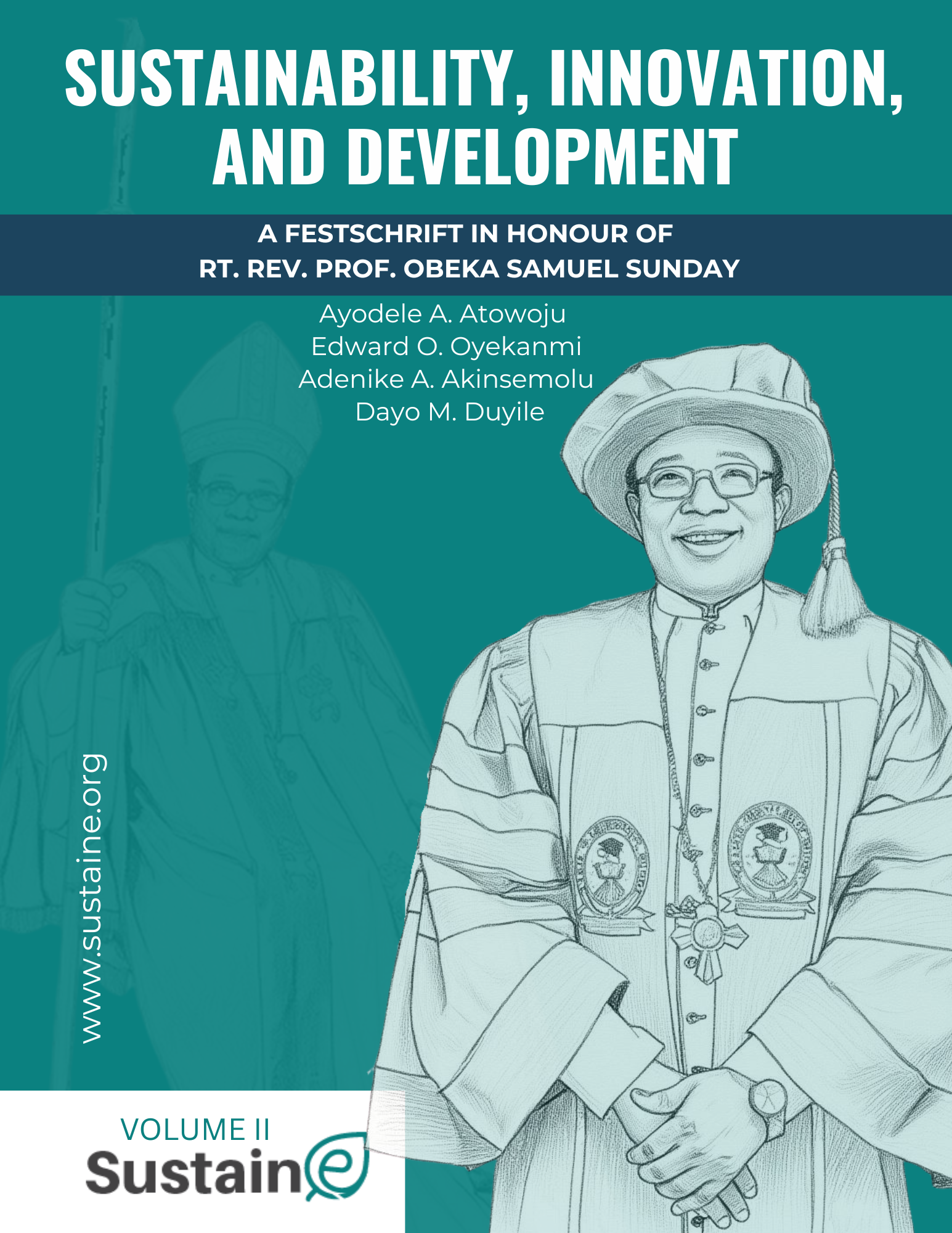 					View Vol. 3 No. 3 (2025): Sustainability, Innovation, and Development: A Festschrift in Honour of Rt. Rev. Prof. Obeka Samuel Sunday – Part II
				